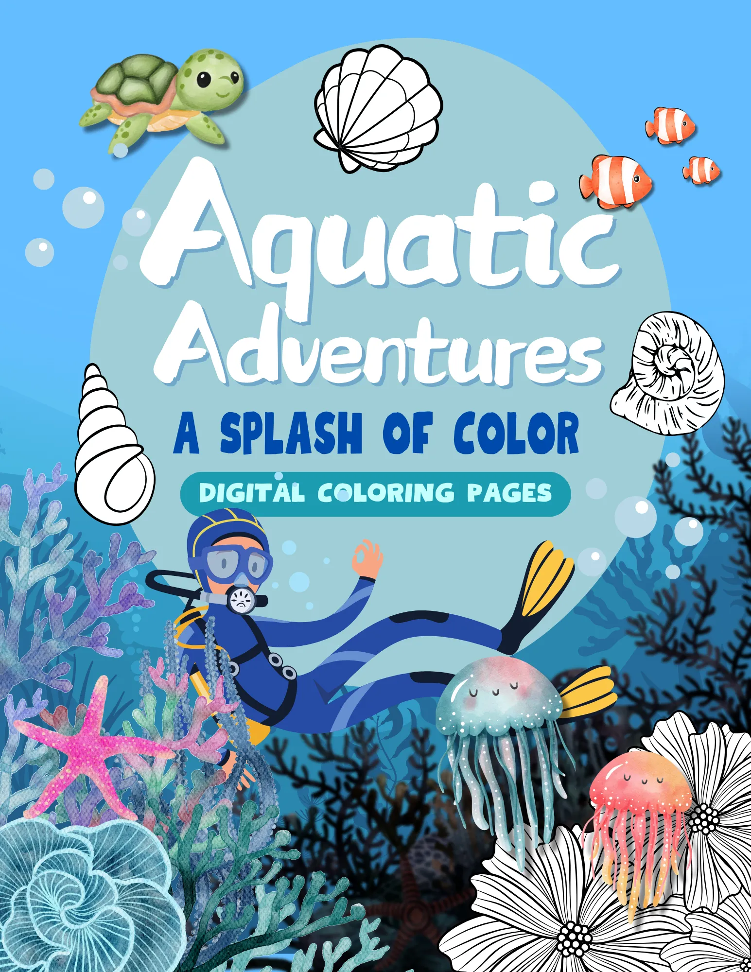 Aquatic Adventures: A Splash of Color Printable Coloring Book for Adults and All Ages PDF